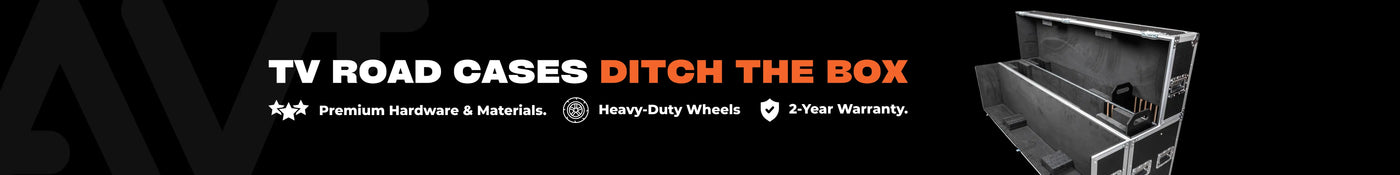 TV Road Cases.
Ditch the box.
Premium hardware & materials.
Heavy-Duty Wheels
2-Year Warranty.