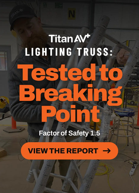 Titan AV Lighting Truss: Tested to Breaking Point